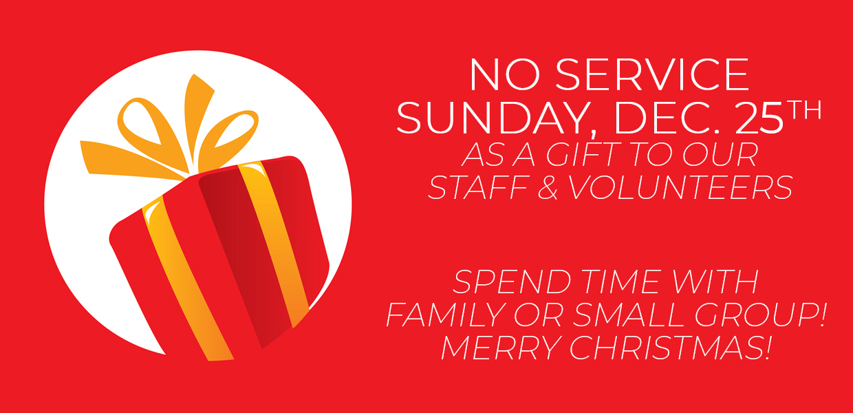 NO CHRISTMAS SERVICE Passion Church